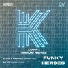 Download track Funky Heroes (Original Mix)