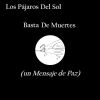 Download track Basta De Muertes (Un Mensaje De Paz)