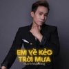 Download track Em Về Kẻo Trời Mưa