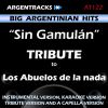 Download track Sin Gamulan (In The Style Of Los Abuelos De La Nada) [Tribute Version]