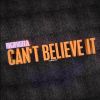 Download track Cant Believe It (Bass Rayders Remix Edit)