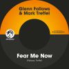 Download track Fear Me Now