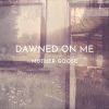 Download track Dawned On Me