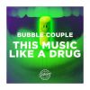 Download track This Music Like A Drug