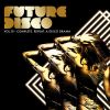 Download track Future Disco, Vol. 10 - Complete. Repeat. A Disco Drama (Continuous Mix)