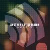 Download track Another Satisfaction (Dee Unsatisfaction Mix)