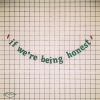 Download track If We're Being Honest