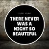 Download track There Never Was A Night So Beautiful