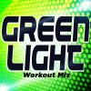 Download track Greenlight (Extended Workout Mix)