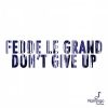 Download track Don't Give Up (Original Mix)