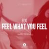 Download track Feel What You Feel (Original Mix)