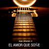 Download track El Amor Que Soñe