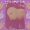 Download track Superlative Moods For Calming Pups