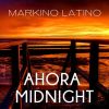 Download track Ahora Midnight (Felipe Guillermo Avelino) [Dancefloor Mix]