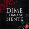 Download track Dime Cómo Se Siente (Balada)