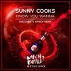 Download track Know You Wanna (DiscoVer. & Sanich Radio Edit)