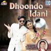 Download track Dhoondo Idani