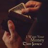 Download track I Want Your Money