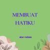 Download track Membuat Hatiku