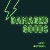 Download track I Am Damaged Goods (Radio Mix)