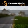 Download track Es Por Demas (Karaoke Version) [In The Style Of Los Muecas]