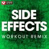 Download track Side Effects (Workout Remix)