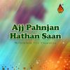 Download track Ajj Pahnjan Hathan Saan