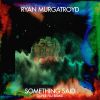 Download track Something Said (Super Flu Remix)