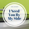 Download track I Need You By My Side