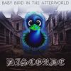 Download track Baby Bird In The Afterworld (Version Deluxe)