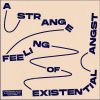 Download track A Strange Feeling Of Existential Angst