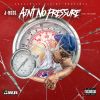 Download track Ain't No Pressure (Intro)