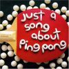 Download track Just A Song About Ping Pong (Kissy Sellout White Stallion Remix Radio Edit) 