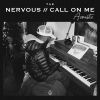 Download track NERVOUS (ACOUSTIC)