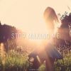 Download track Stop Making Me (Deep House Remix)