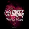 Download track Foolish Heart (Extended Mix)