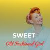 Download track A Sweet Old Fashioned Girl