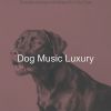 Download track Dashing Ambiance For Resting Dogs