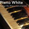 Download track Forget Me (Piano Instrumental)