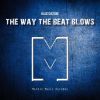 Download track The Way The Beat Blows