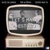 Download track Let's Make History (Keeden Traxx Big Room Remix)