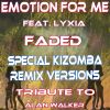 Download track Faded (Special Kizomba Remix)