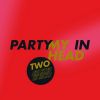 Download track Party In My Head (Thieves Like Us Remix) 