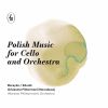 Download track Bacewicz: Cello Concerto No. 1: III. Finale. Allegro Giocoso