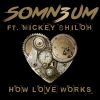 Download track How Love Works (Original Mix)