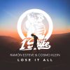 Download track Lose It All (Extended Mix)