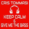 Download track Keep Calm And Give Me The Bass (Luke Bauer Remix Extended)