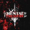 Download track MENTAL PRESSURE