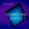 Download track Downtown Shout (Original Mix)