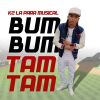 Download track Bum Bum Tam Tan